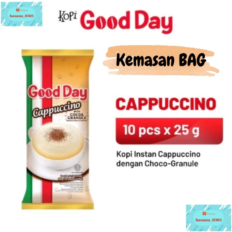 

Kemasan BAG : Good Day Cappuccino isi 10 SACHET