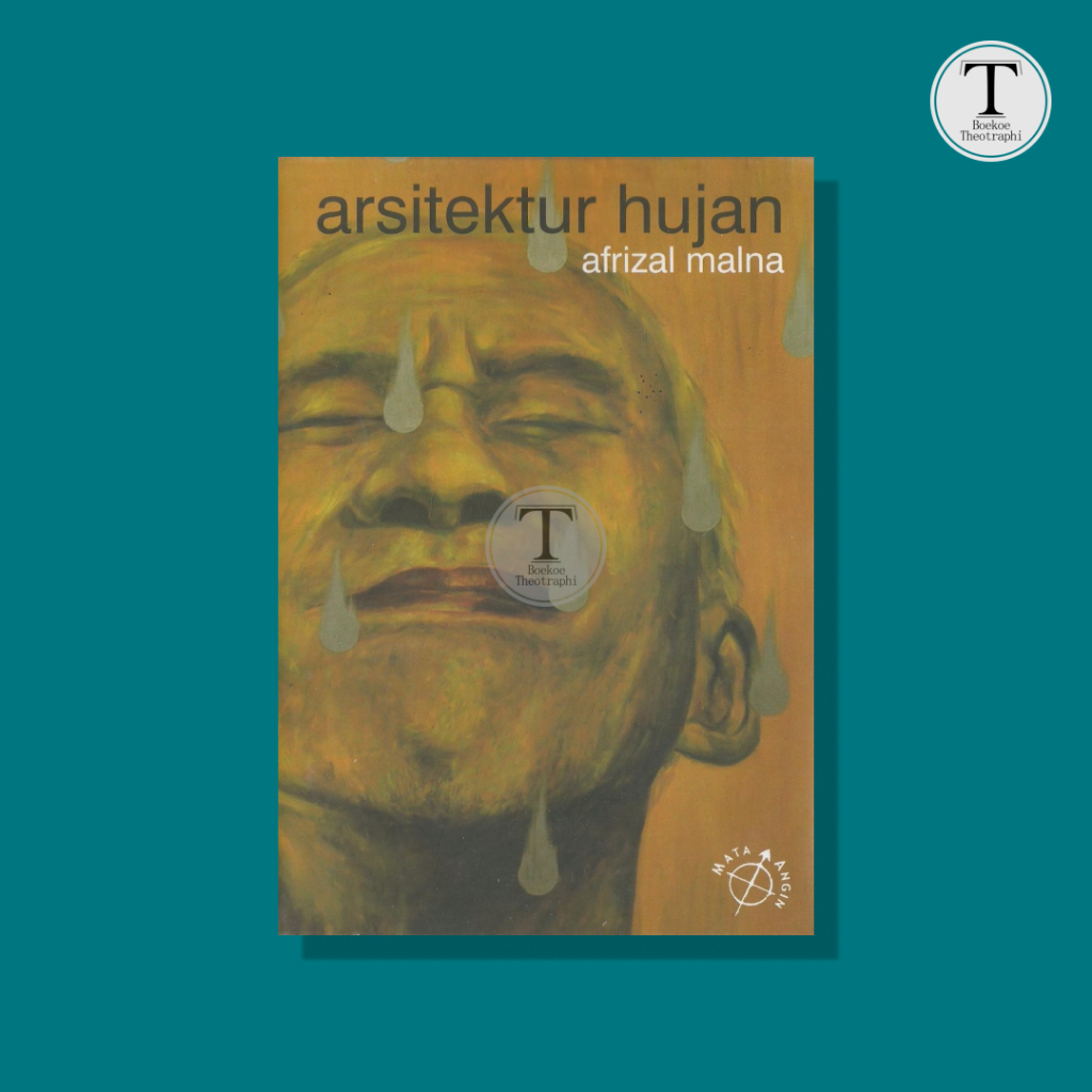 ARSITEKTUR HUJAN - Afrizal Malna