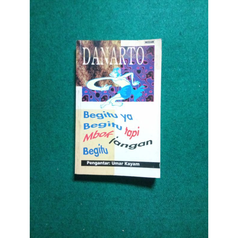 Begitu ya Begitu tapi Mbok Jangan Begitu - Danarto [Original, Langka]
