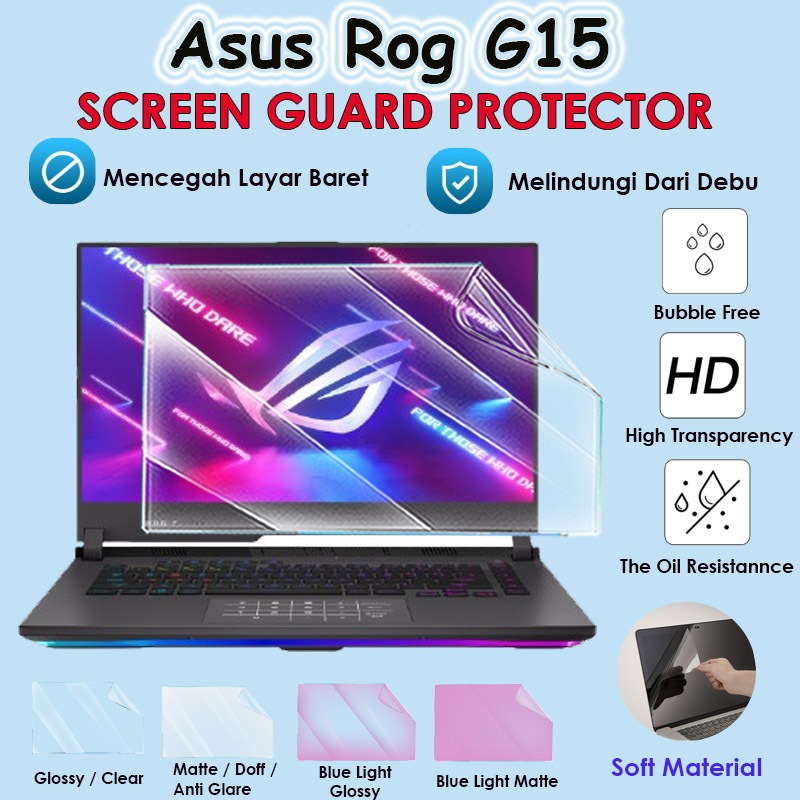 Asus Rog G15 G513QR / G513QM RYZEN 9 Antigores Pelindung Laptop Screen Guard Protector Glossy Matte 