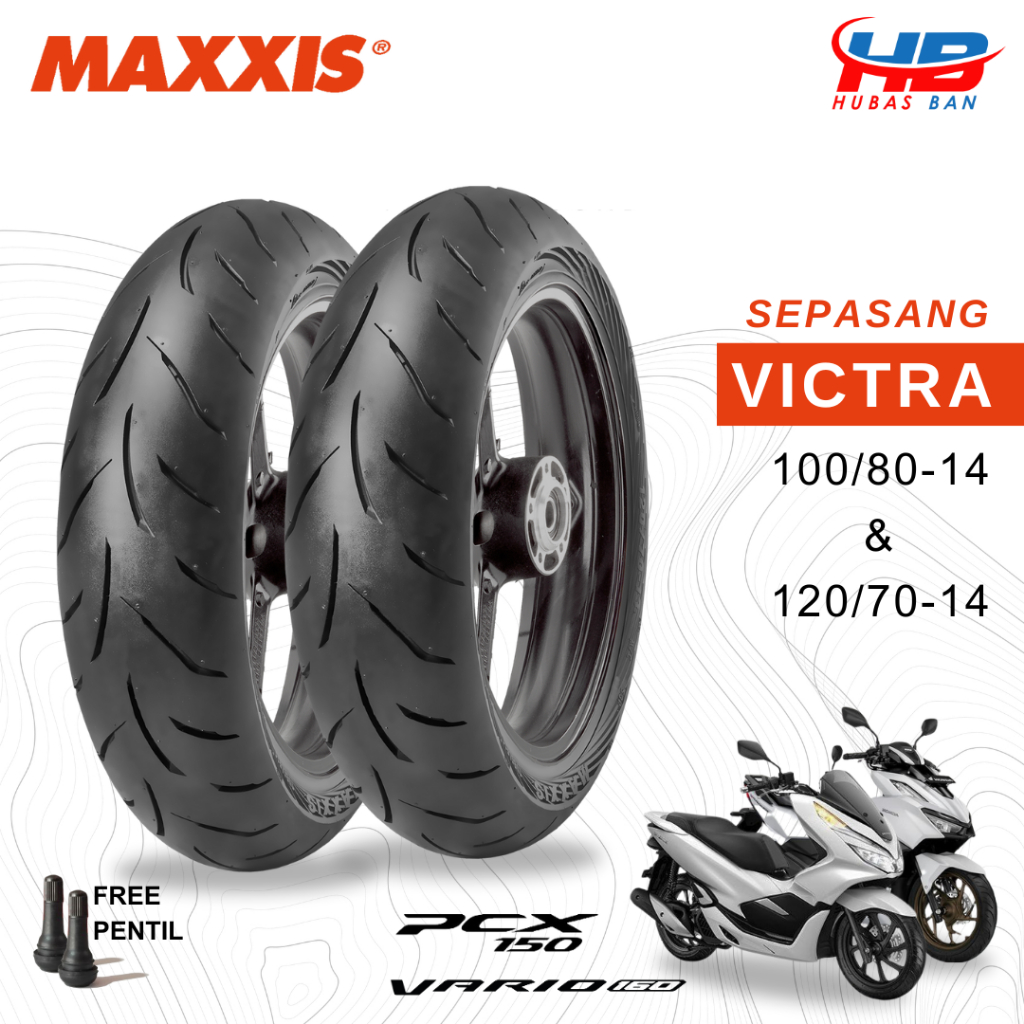 Ban motor PCX 150 Vario 160 Sepasang Maxxis Victra Ring 14 Depan Belakang 100/80 & 120/70 Tubles
