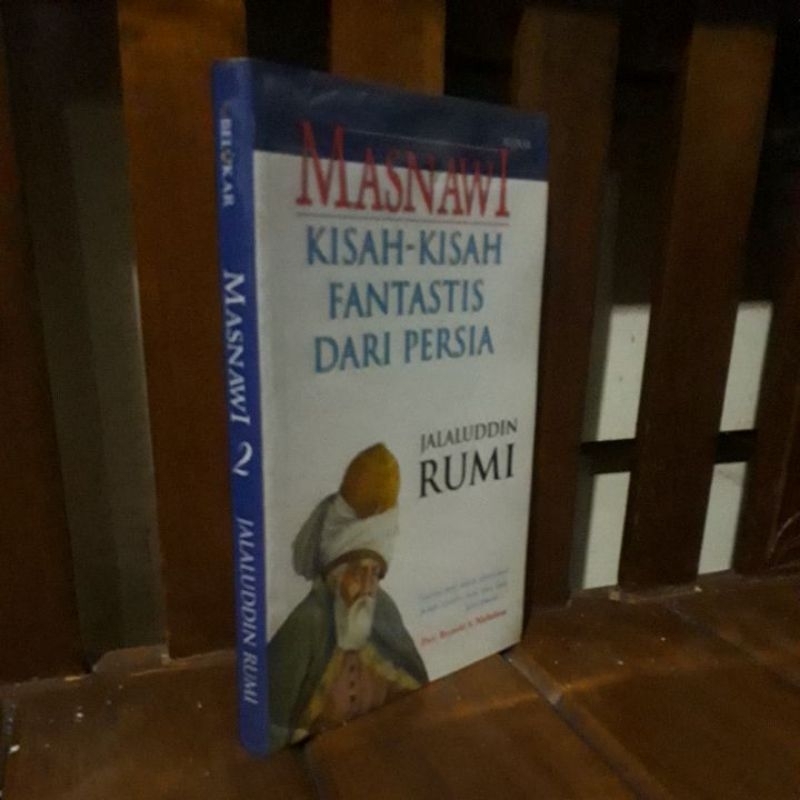 MASNAWI KISAH KISAH FANTASTIS DARI PERSIA - JALALUDDIN RUMI