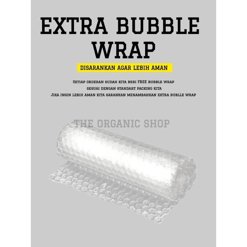 

Tambahan Bubble wrap untuk extra safety