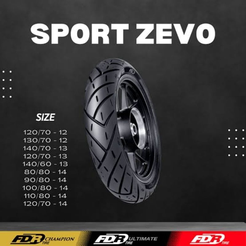 FDR SPORT ZEVO BAN LUAR TUBELESS MATIC HONDA BEAT VARIO SCOOPY SPACY PCX ADV YAMAHA MIO FINO SOUL XEON XRIDE NMAX LEXI AEROX 70 80 90 100 110 120 130 140 12 13 14 TUBLES 125 150 160 SCOOTER VESPA FILANO FREEGO GENIO STYLO XR EVO ULTIMATE COMPOUND MEDIUM