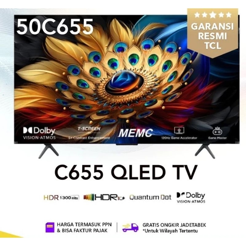 TCL 50C655 C655 Qled Smart Android GoogleTV 50" Inch 4K UHD Onkyo 2.1 - 2024 Terbaru di TCL
