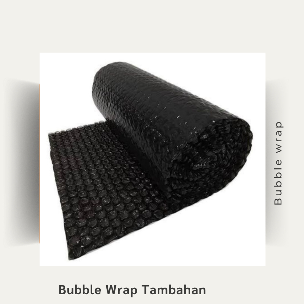 

Tambahan Bubble Wrap