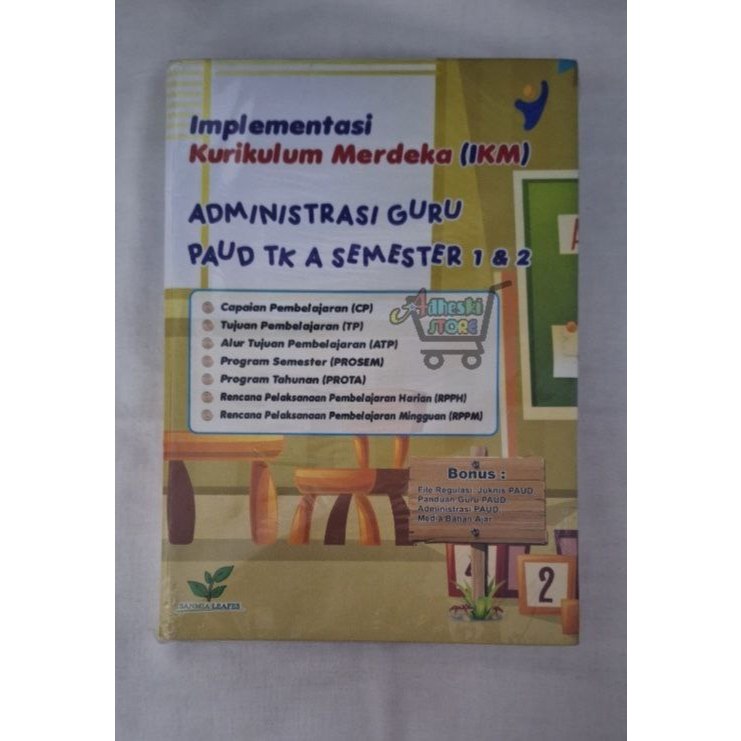 

Buku Implementasi Kurikulum Merdeka (IKM) Administrasi Guru PAUD TK A Semester 1&2