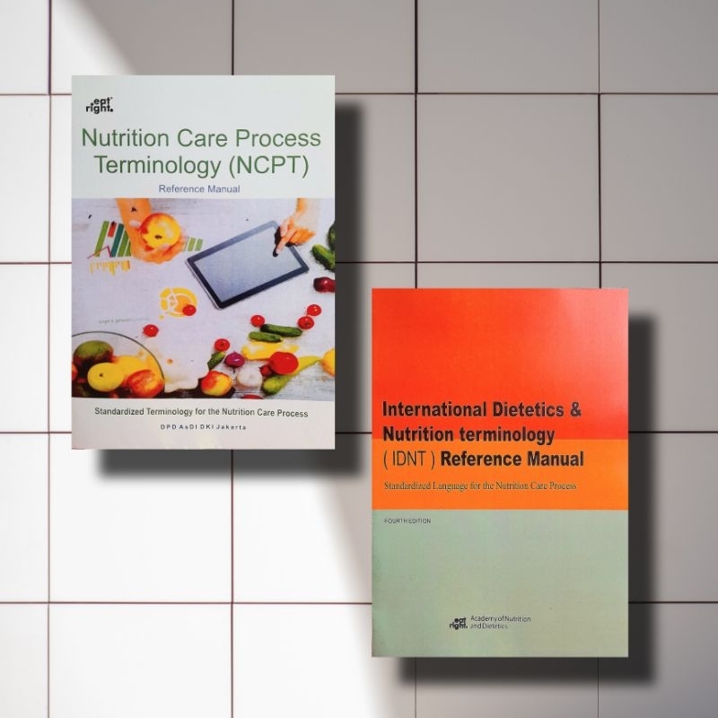 PAKET 2 BUKU ( IDNT ) INTERNATIONAL DIETETICS & NUTRITION TERMINOLOGY ( IDNT ) REFERENCE MANUAL - NU