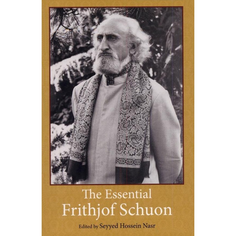 The Essential Frithjof Schuon - Seyyed Hossein Nasr