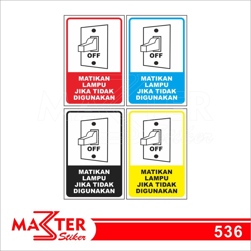 

536 - Stiker Matikan Lampu Jika Tidak Digunakan, Sticker Vinyl, Tahan Air, Termurah, dan Bisa Custom