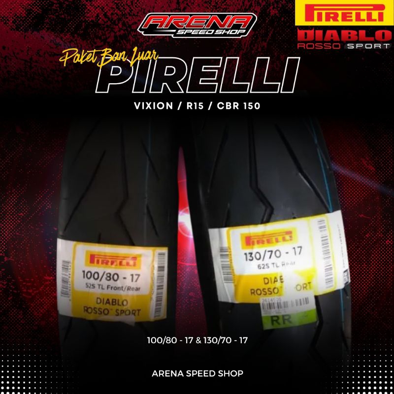 PAKET Ban Tubless Pirelli Diablo Rosso Sport 100/70-17 & 130/70-17 Untuk Motor Cbr 150 Cb150R R25 MT