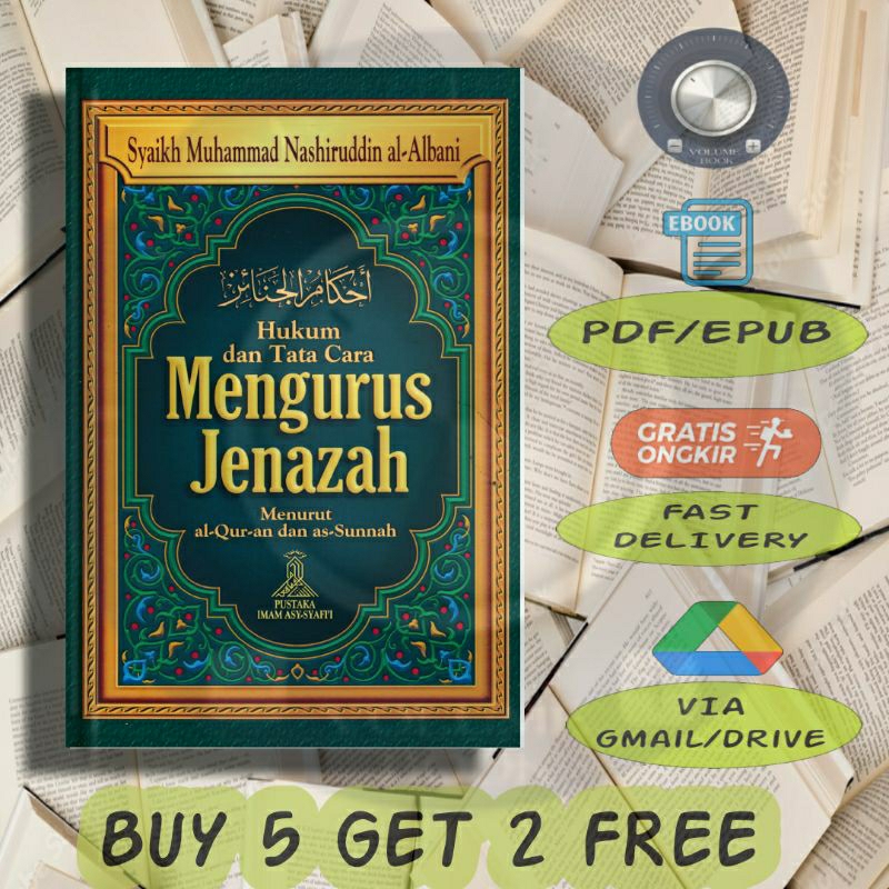 

Hukum Dan Tata Cara Mengurus Jenazah Menurut Al Quran Dan As Sunnah - Volume