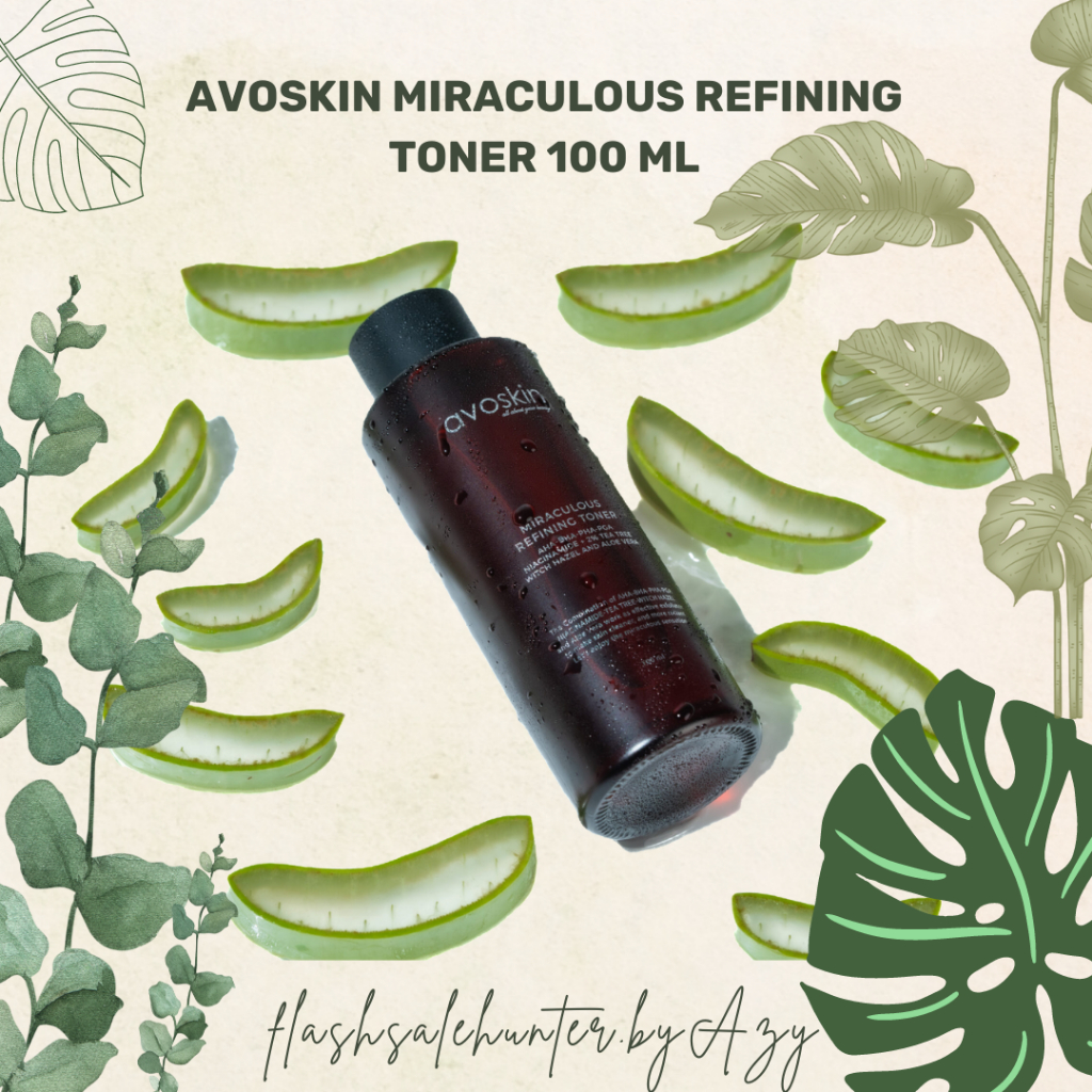 Avoskin Miraculous Refining Toner 100 ml / AHA BHA PHA niacinamide tea tree witch hazel aloe vera gl