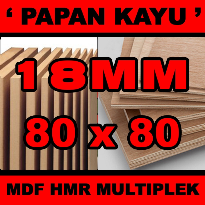 Papan mdf multiplek tebal 18mm ukuran 80x80cm