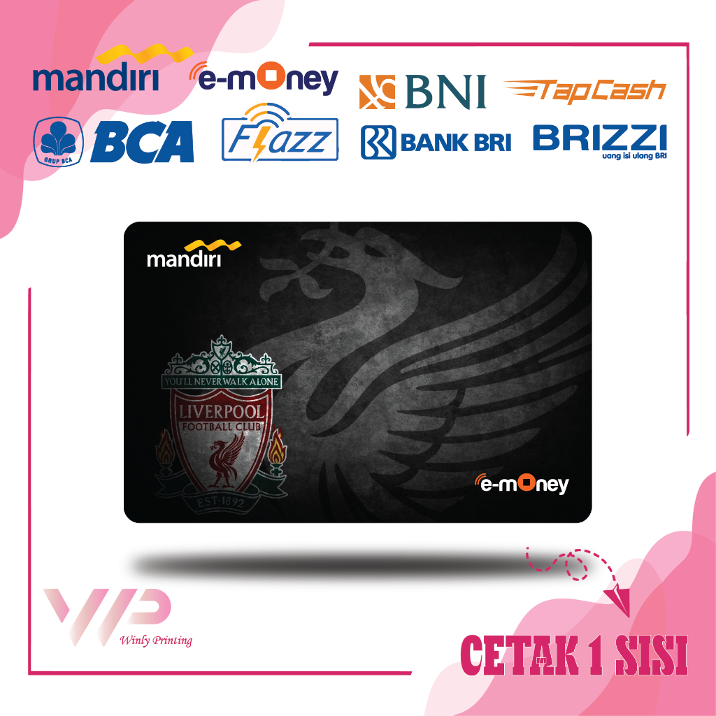 KARTU EMONEY FOOTBALL CLUB BOLA LIVERPOOL MANDIRI FLAZZ BCA GEN 2 BNI TAPCASH BRIZZI BRI - 1 SISI