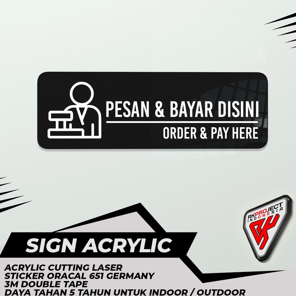 

SIGN BOARD AKRILIK PESAN DAN BAYAR DISINI ORDER AND PAY HERE ART F5N3