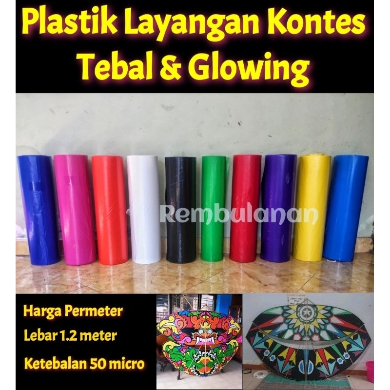 Plastik Layangan Kontes Tebal & Glowing Harga Permeter