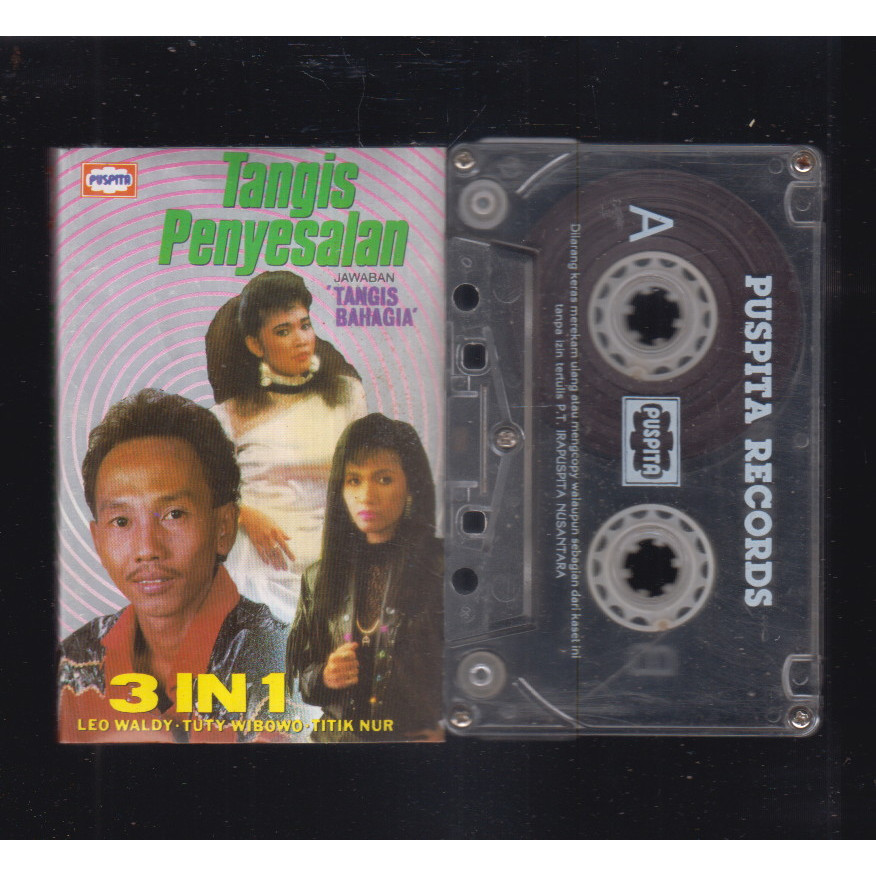 KASET 3 IN 1 LEO WALDY TUTY WIBOWO TITIK NUR - TANGIS PENYESALAN JAWABAN TANGIS BAHAGIA