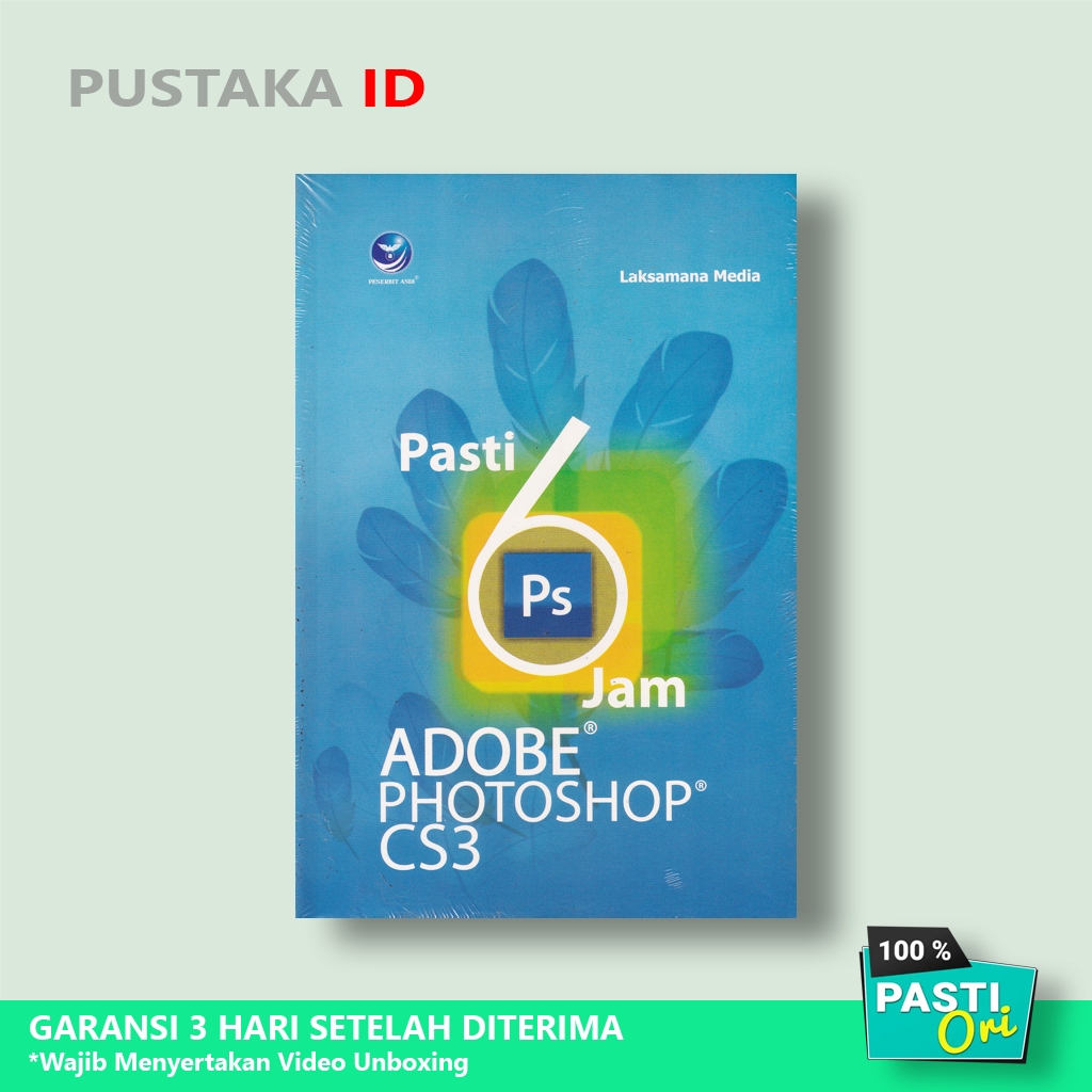 Buku Pasti 6 Jam Adobe Photoshop CS3 - Original