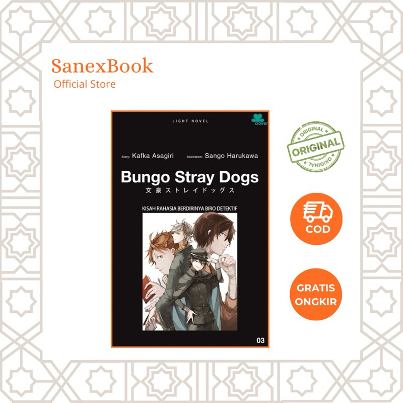Bungo Stray Dogs 3 - Kisah Rahasia Berdirinya Biro Detektif - Kafka Asagiri