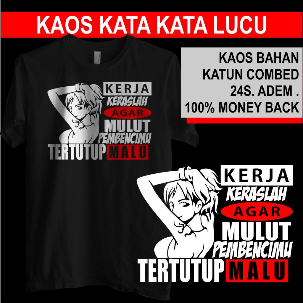 KAOS KATA LUCU KERJA KERAS