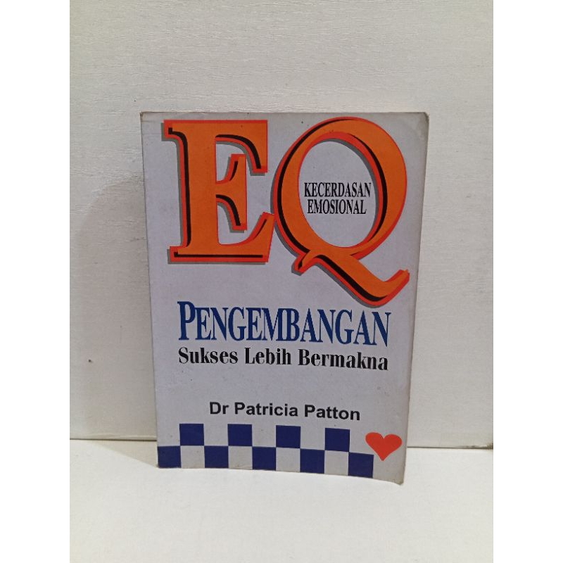 EQ Kecerdasan Emosional Pengembangan Sukses Lebih Bermakna by Dr Patricia Patton