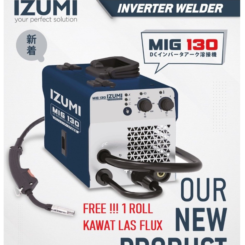 IZUMI Mesin Las Tanpa Gas MIG 130 - Travo Las Listrik CO2 Flux Core MIG 900 watt