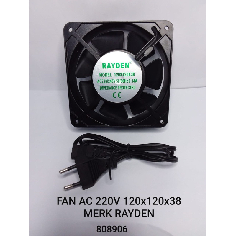 FAN AC 220V 120x120x38 MERK RAYDEN+KABEL LISTRIK