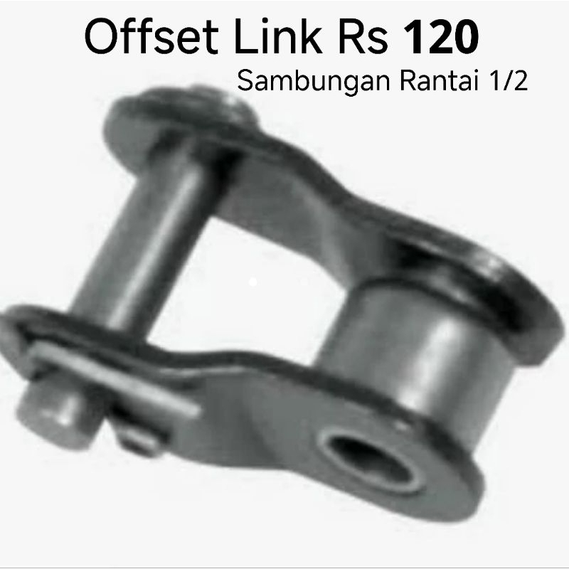 Sambungan Rantai 1/2 Rs 120 Offset Link Rs120 Rs 120 OL Rs120 Rs 120 Separuh OL Rs120 Setengah