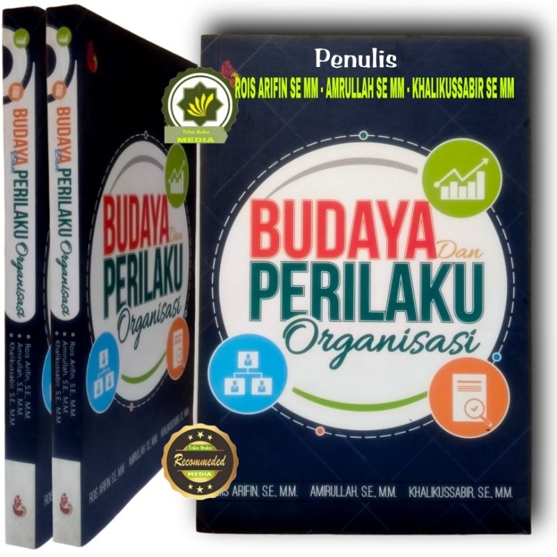 Buku Pedoman Organisasi BUDAYA dan PERILAKU ORGANISASI Perilaku Budaya Organisasi Studi Tentang Orga