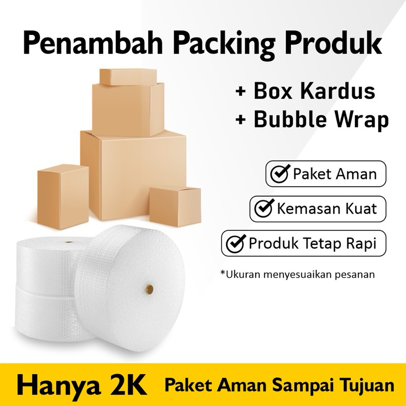 

TAMBAHAN PACKING KARDUS DAN BUBBLE WRAP