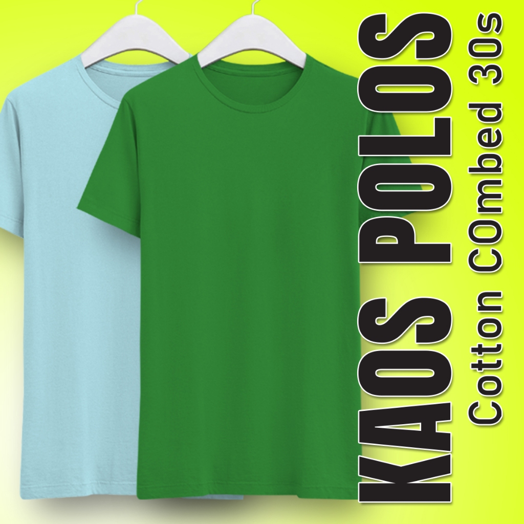 KAOS POLOS KATUN COMBED 100% / KAOS POLOS COTTON COMBED PREMIUM