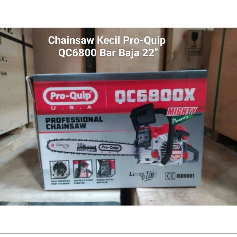 Chainsaw Pro-Quip QC6800 Bar Baja 22 " Mesin Gergaji Kayu Kecil