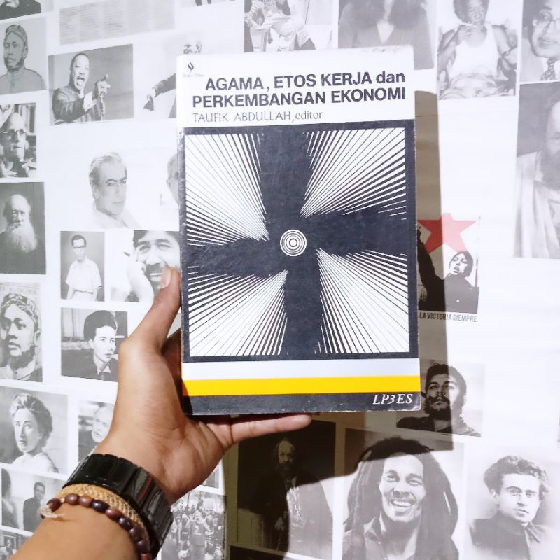 Agama, Etos Kerja dan Perkembangan Ekonomi | Max Weber, dkk | Memberdayakan Sistem Pendidikan Islam 
