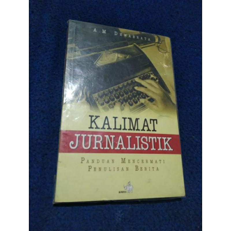 

kalimat jurnalistik panduan mencermati penulisan berita