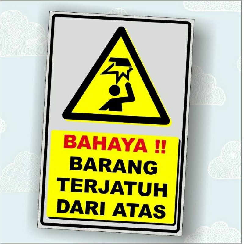 

stiker hati hati barang jatuh dari atas waterproof