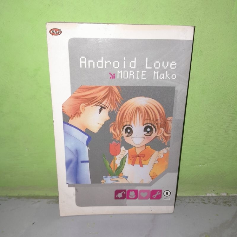 ORIGINAL BEKAS PRELOVE KOMIK ANDROID LOVE - KOMIK REMAJA - PENGARANG MORIE MAKO - PENERBIT M&C