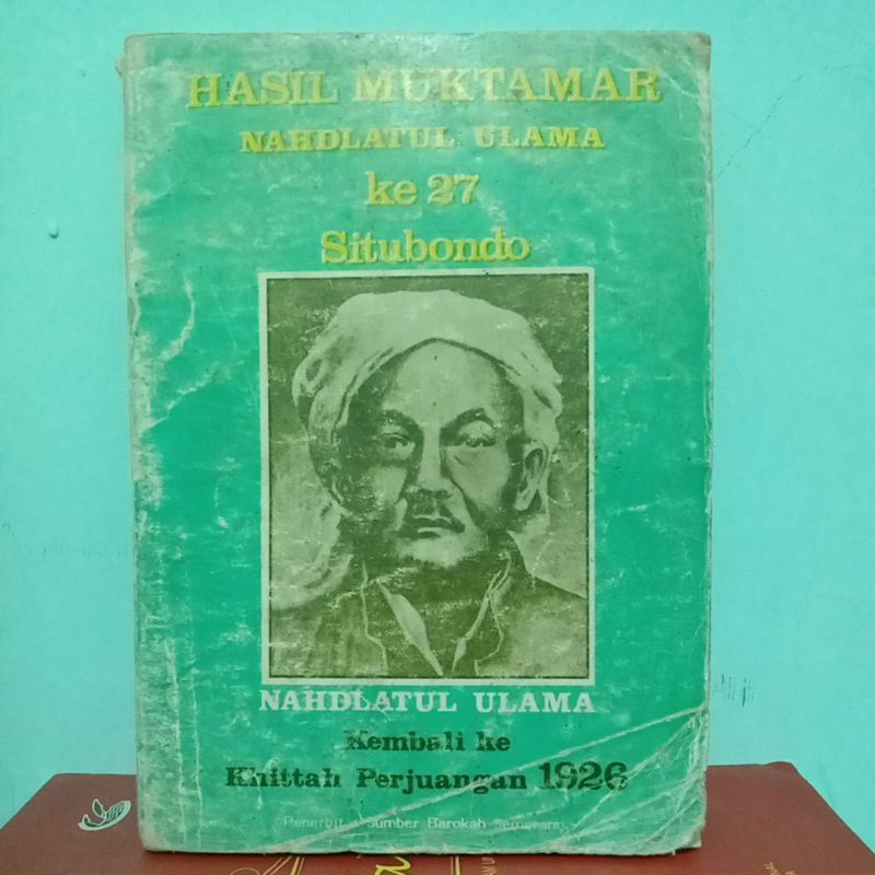 Hasil Muktamar Nahdlatul Ulama ke 27 Situbondo Kembali ke Khittah Perjuangan 1926
