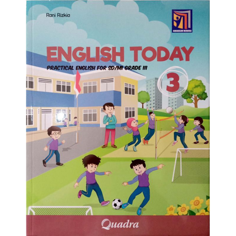 BUKU ENGLISH TODAY PRACTICAL KELAS 3 SD/MI KURIKULUM MERDEKA PENERBIT QUADRA