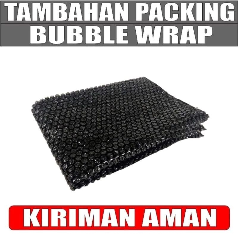 

Tambahan Bubble Wrap U Packing