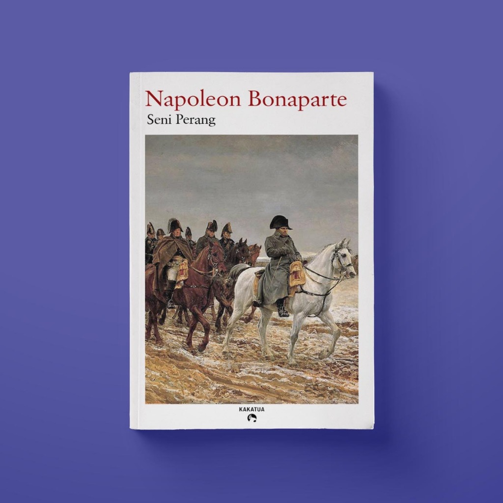 Napoleon Bonaparte - Seni Perang (Napoleon Art of War)