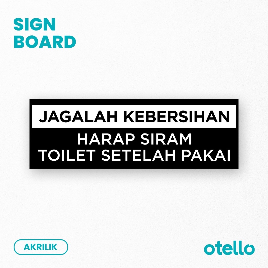 

KODE G8H Harap Siram Toilet Setelah Pakai Sign Label Jagala Kebersihan WC Acrylic Sign Board Akrilik Papan Nama Ruangan Tempel