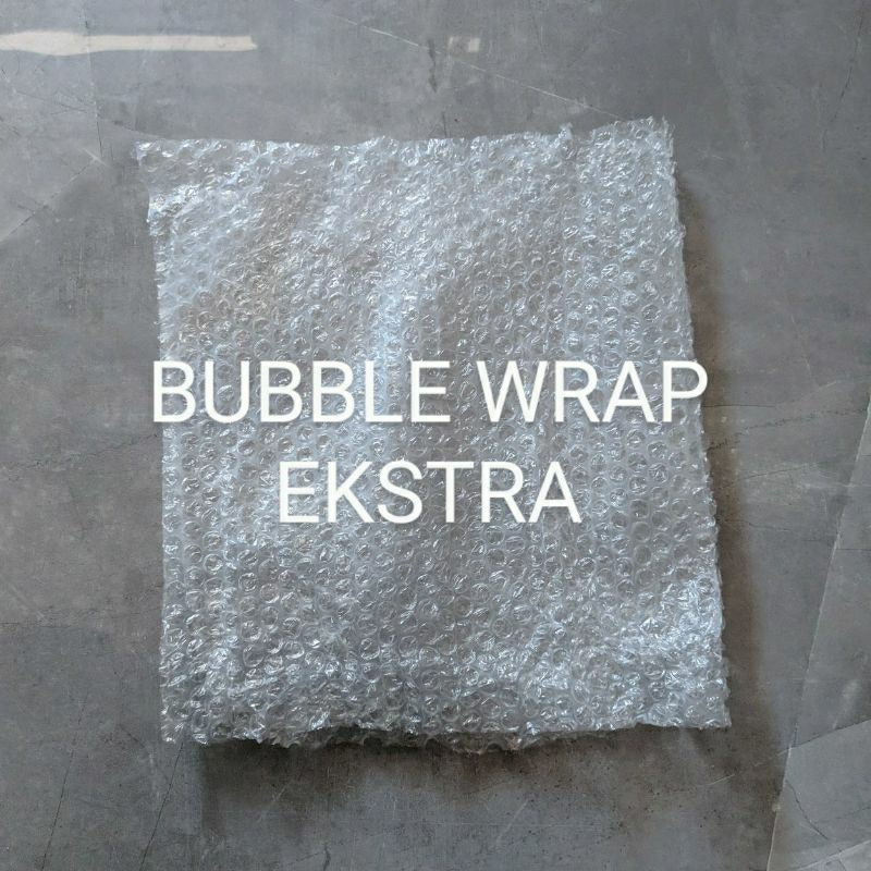 

Tambahan Bubble Wrap Ekstra