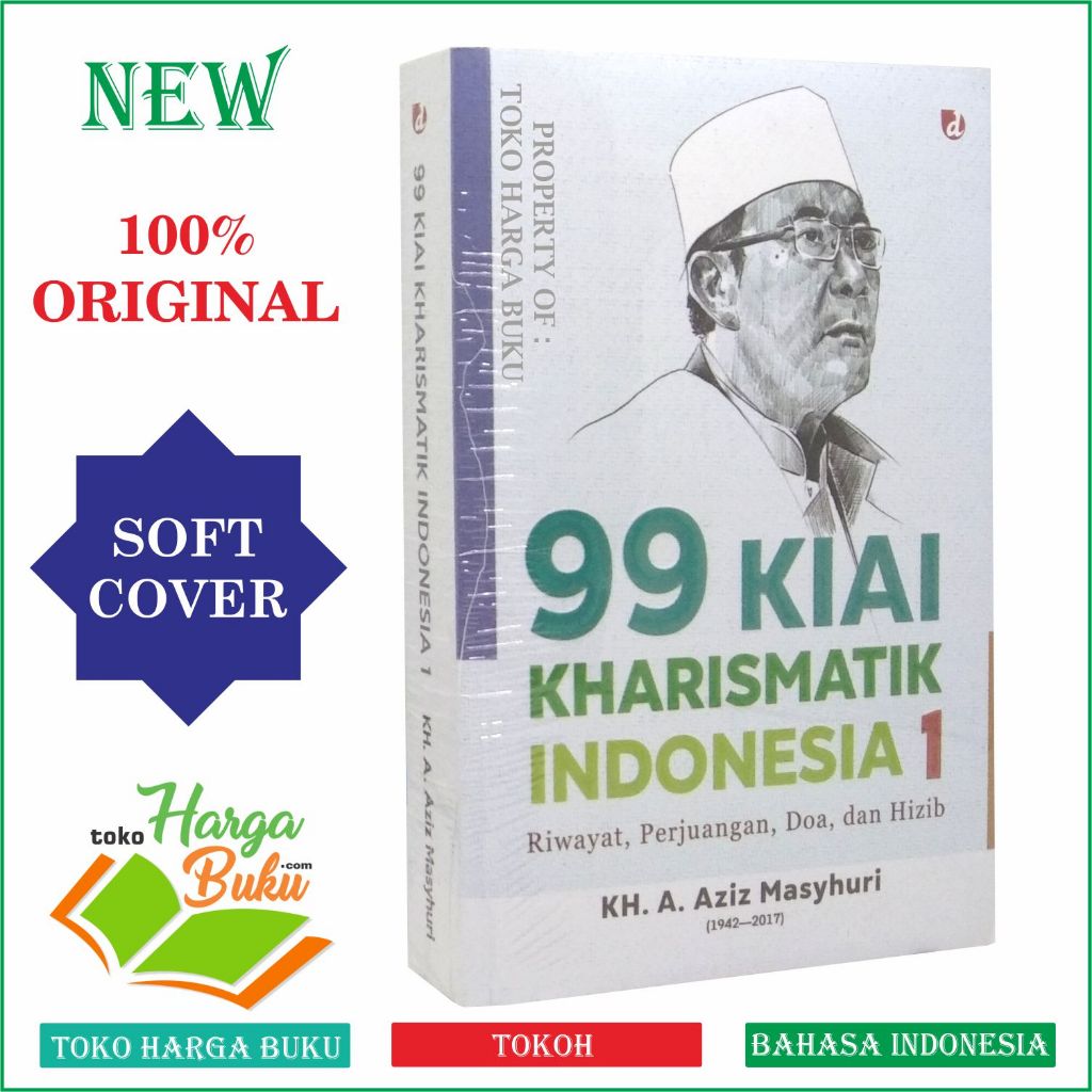 Foto 99 Kiai Kharismatik Indonesia JILID 1 Riwayat Perjuangan Doa dan Hizib Karya Penerbit Diva Press