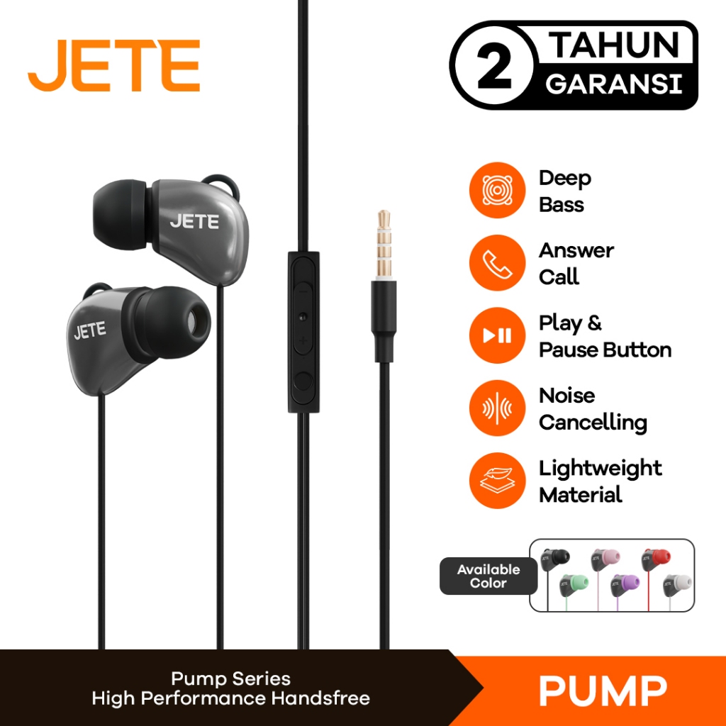 JETE Headset Earphone Pump Series with Noice Cancelling - Garansi 2 Tahun