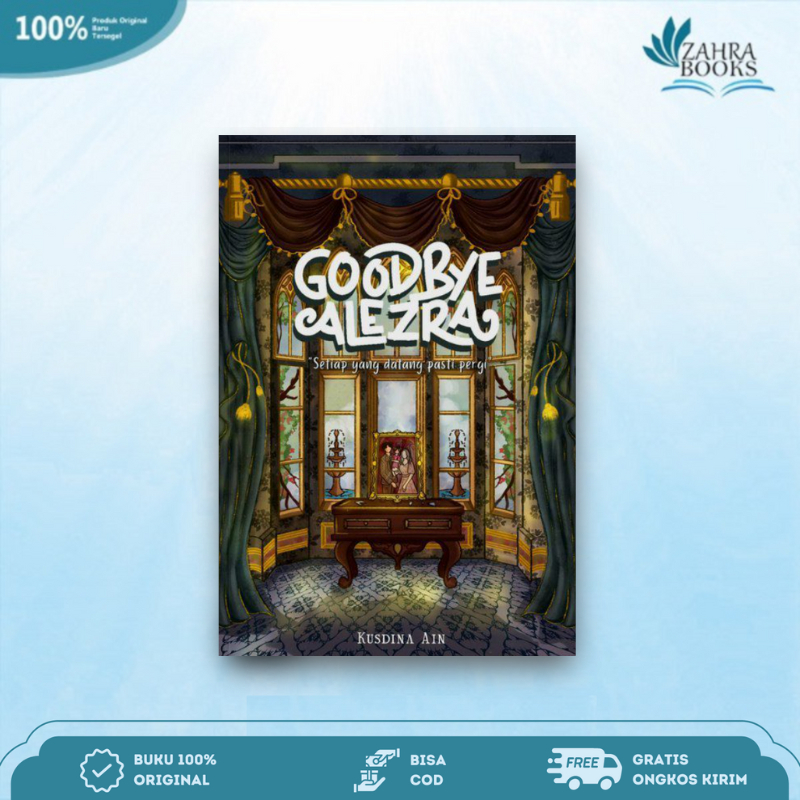 Novel Goodbye Alezra - Cloudbooks Publishing