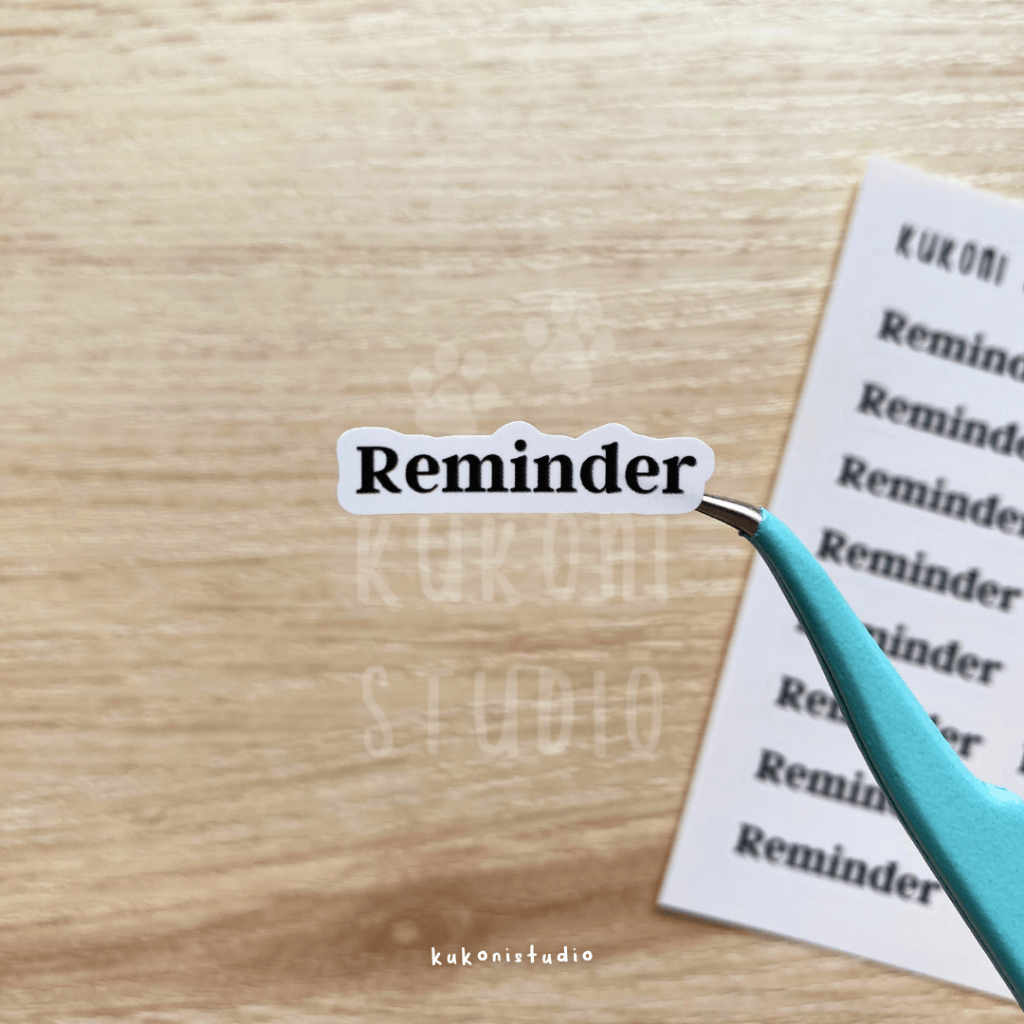 

Reminder Sticker | Planner Sticker | Kukoni Studio