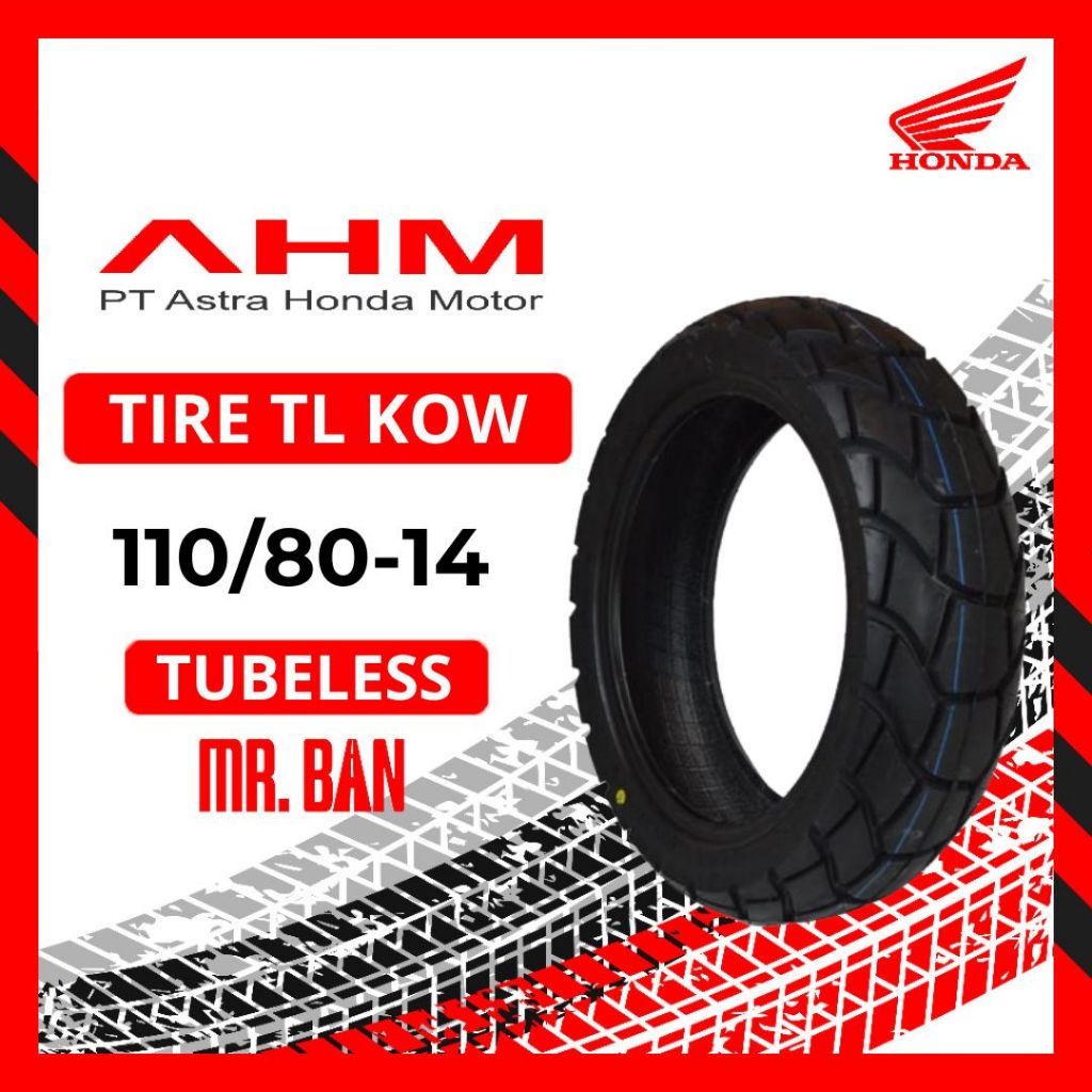 Ban Motor AHM TIRE TL KOW Ring 14 Ring 13 Ukuran 110/80-14 130/70-13 Tubeless TL