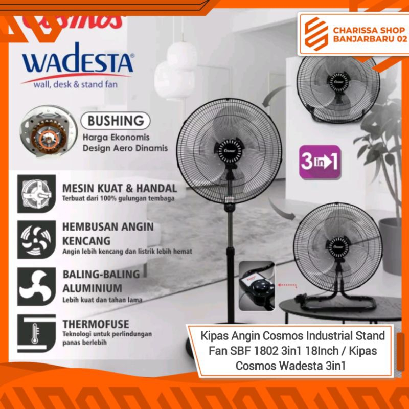 Kipas Angin Cosmos Industrial Stand Fan SBF 1802 3in1 18Inch / Kipas Cosmos Wadesta 3in1 Kipas Angin