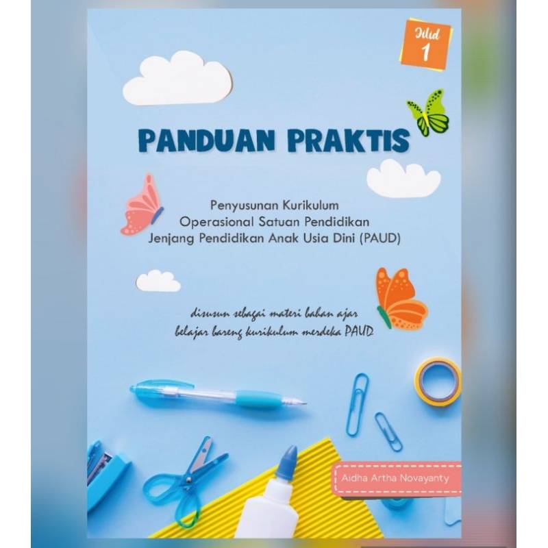 

Panduan Praktis Penyusunan Kurikulum PAUD (Edisi Revisi)